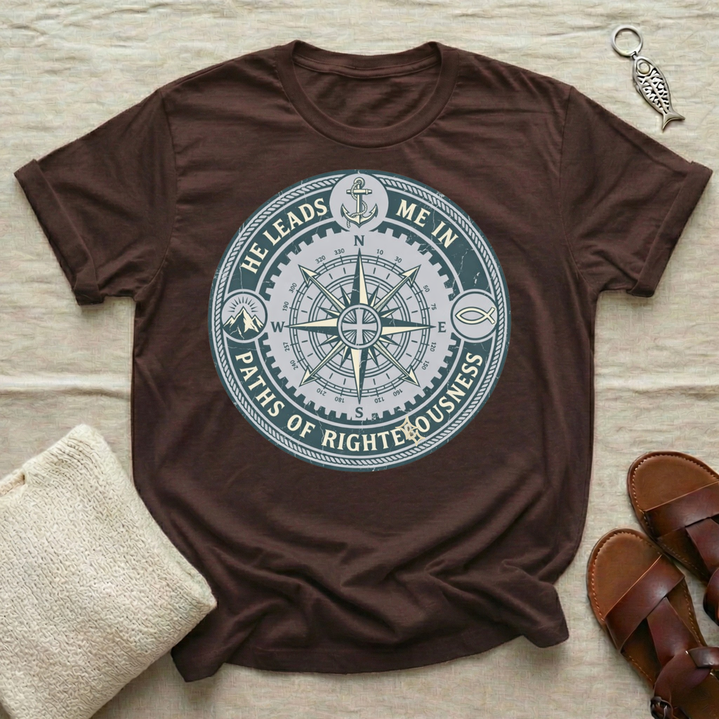 He Leads Me In The Path of Righteousness Tshirt