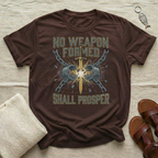 No Weapon Formed Shall Prosper Tshirt