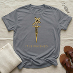 It is finished Tshirt
