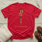It is finished Tshirt