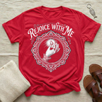 Rejoice With Me Tshirt