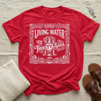 Living Water Tshirt