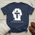 Life From The Ruins Tshirt