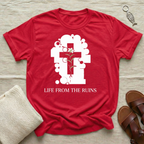 Life From The Ruins Tshirt