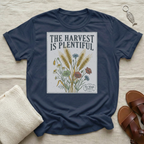 The Harvest Is Plentiful Tshirt
