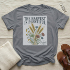 The Harvest Is Plentiful Tshirt