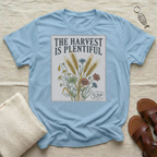 The Harvest Is Plentiful Tshirt