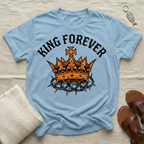 King Forever Tshirt