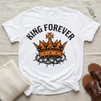 King Forever Tshirt
