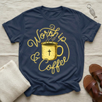 Worship & Coffee Tshirt