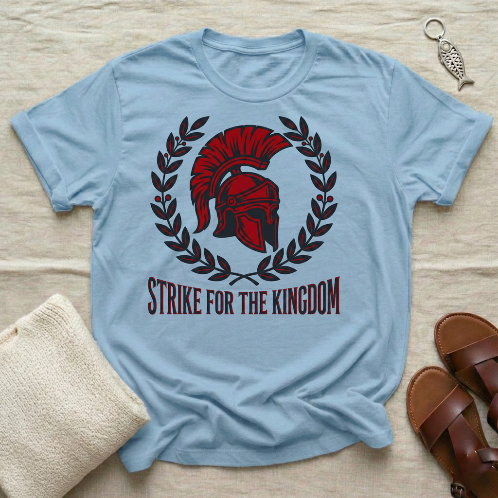 Strike for the Kingdom Tshirt