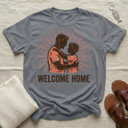 Welcome Home Tshirt