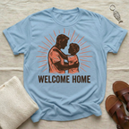 Welcome Home Tshirt