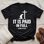 It Is Paid In Full Tshirt