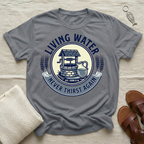 Living Water Tshirt