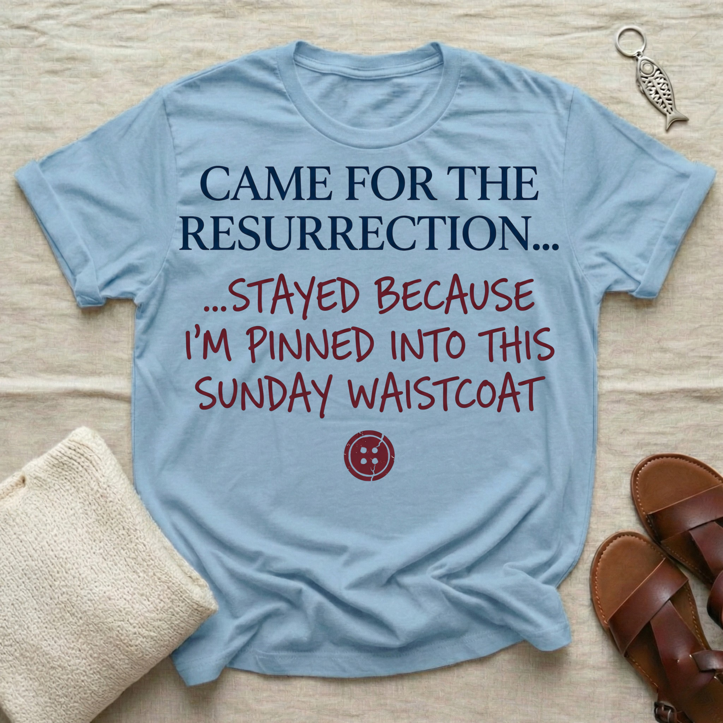 Came For The Resurrection | Funny Easter Tshirt