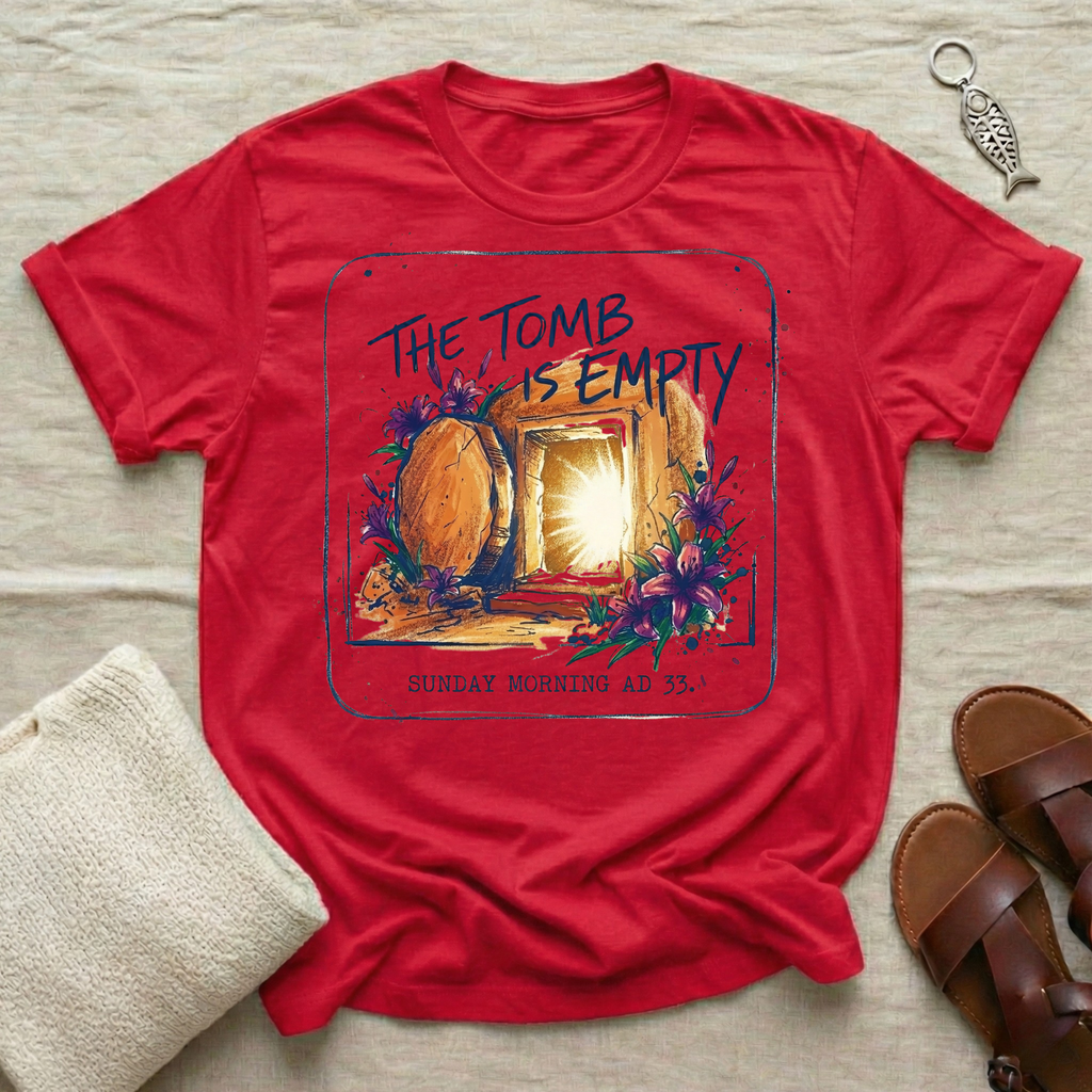 The Tomb Is Empty | Easter Tshirt