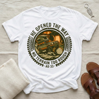 He Opened The Way | Easter Tshirt
