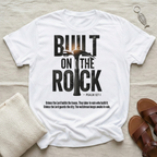 Built On The Rock Tshirt