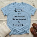 Do Not Fear Tshirt