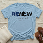Renew Your Mind Tshirt