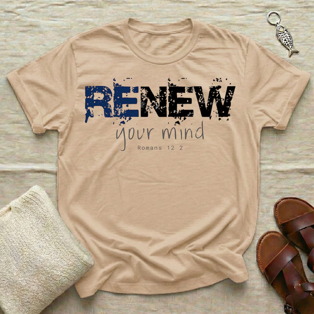 Renew Your Mind Tshirt