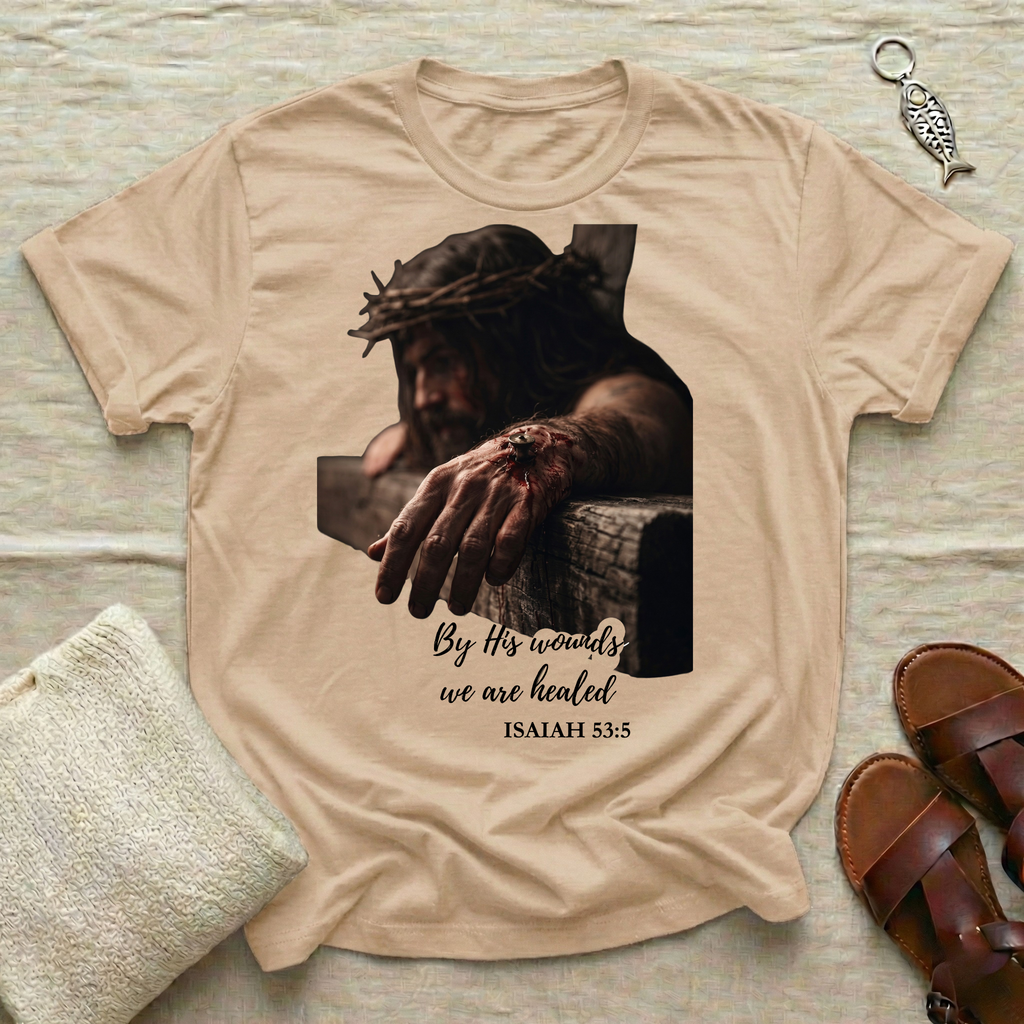 By His Wounds Tshirt
