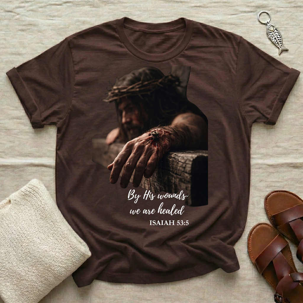 By His Wounds Tshirt