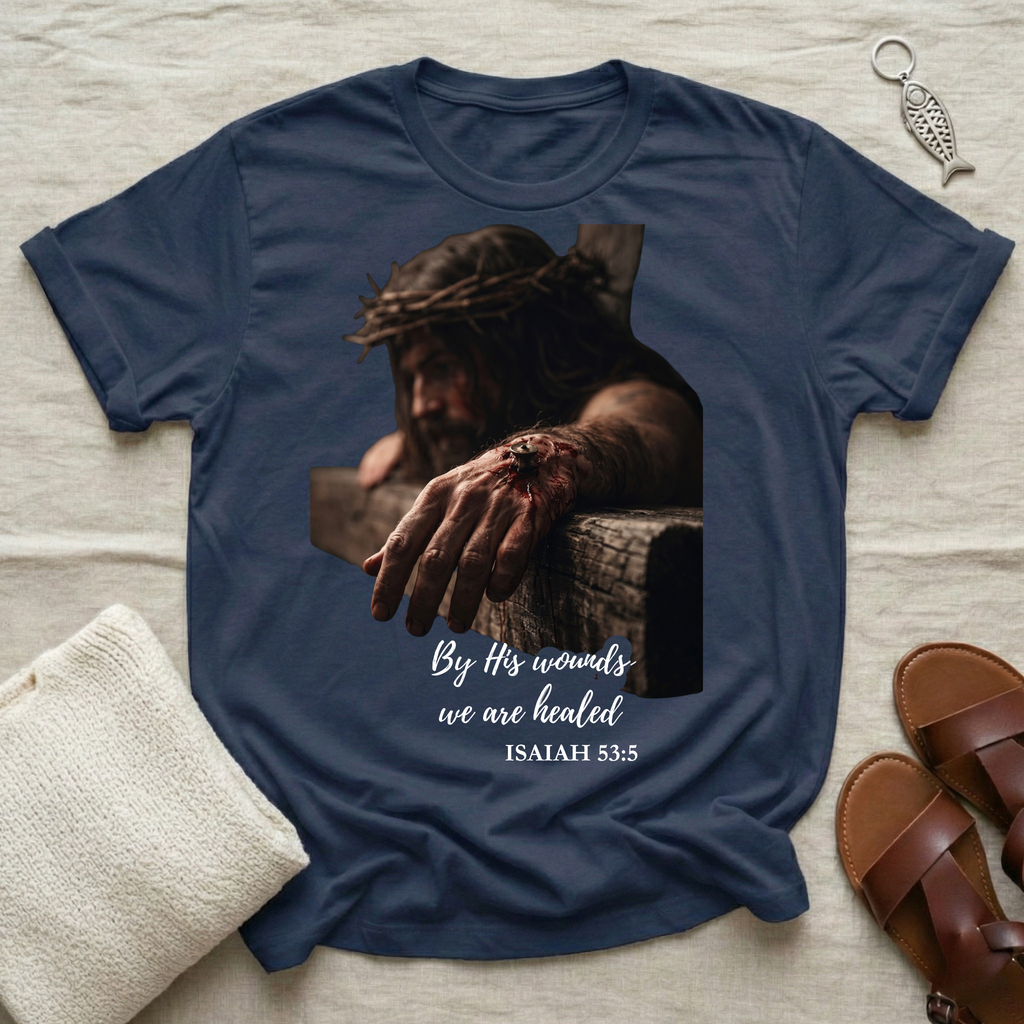 By His Wounds Tshirt
