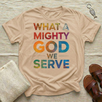 What A Mighty God Tshirt