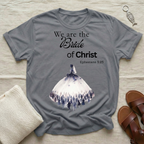 We Are The Bride Tshirt