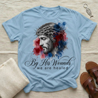 By His Wounds Tshirt