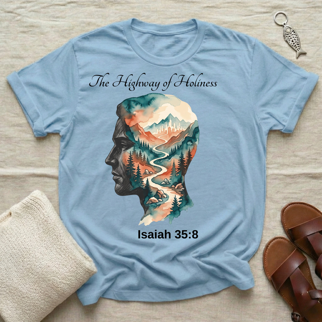 The Highway of Holiness Tshirt