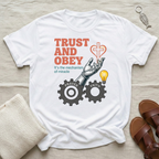 Trust and Obey Tshirt
