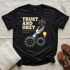 Trust and Obey Tshirt