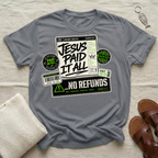 Jesus Paid It All Tshirt