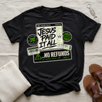 Jesus Paid It All Tshirt