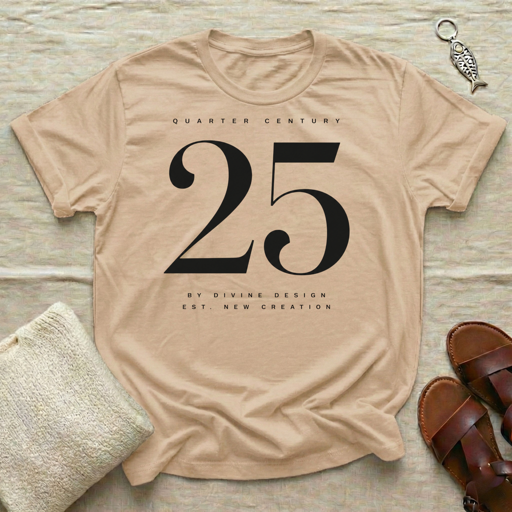 Quarter Century 25 Birthday Tshirt