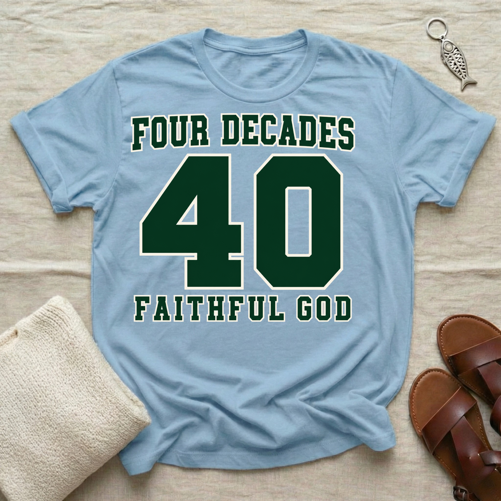 Faithful God | 40 Birthday Tshirt