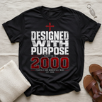 Designed With Purpose | Year 2000 Birthday Tshirt