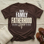 Faith Family Fatherhood Fathers' Day Tshirt