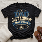 Dad Just A Sinner Tshirt