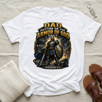 Dad Putting On The Armor Tshirt
