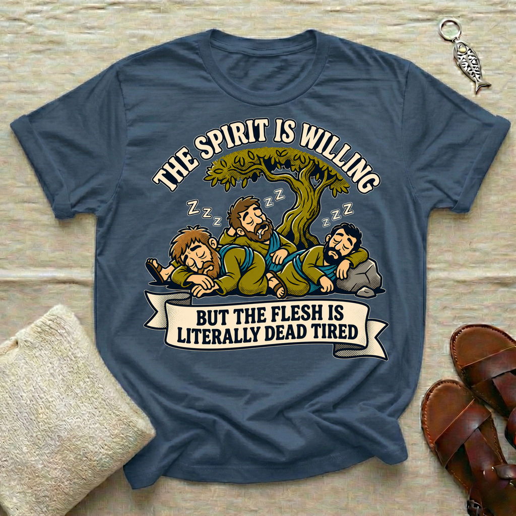 The Spirit Is Willing | Funny Tshirt
