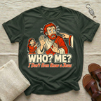 Who? Me? | Funny Tshirt