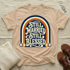 Still Married Tshirt | Wedding Anniversary