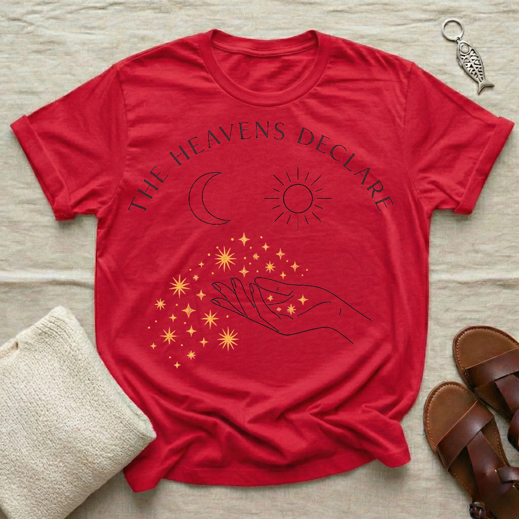 The Heavens Declare Tshirt